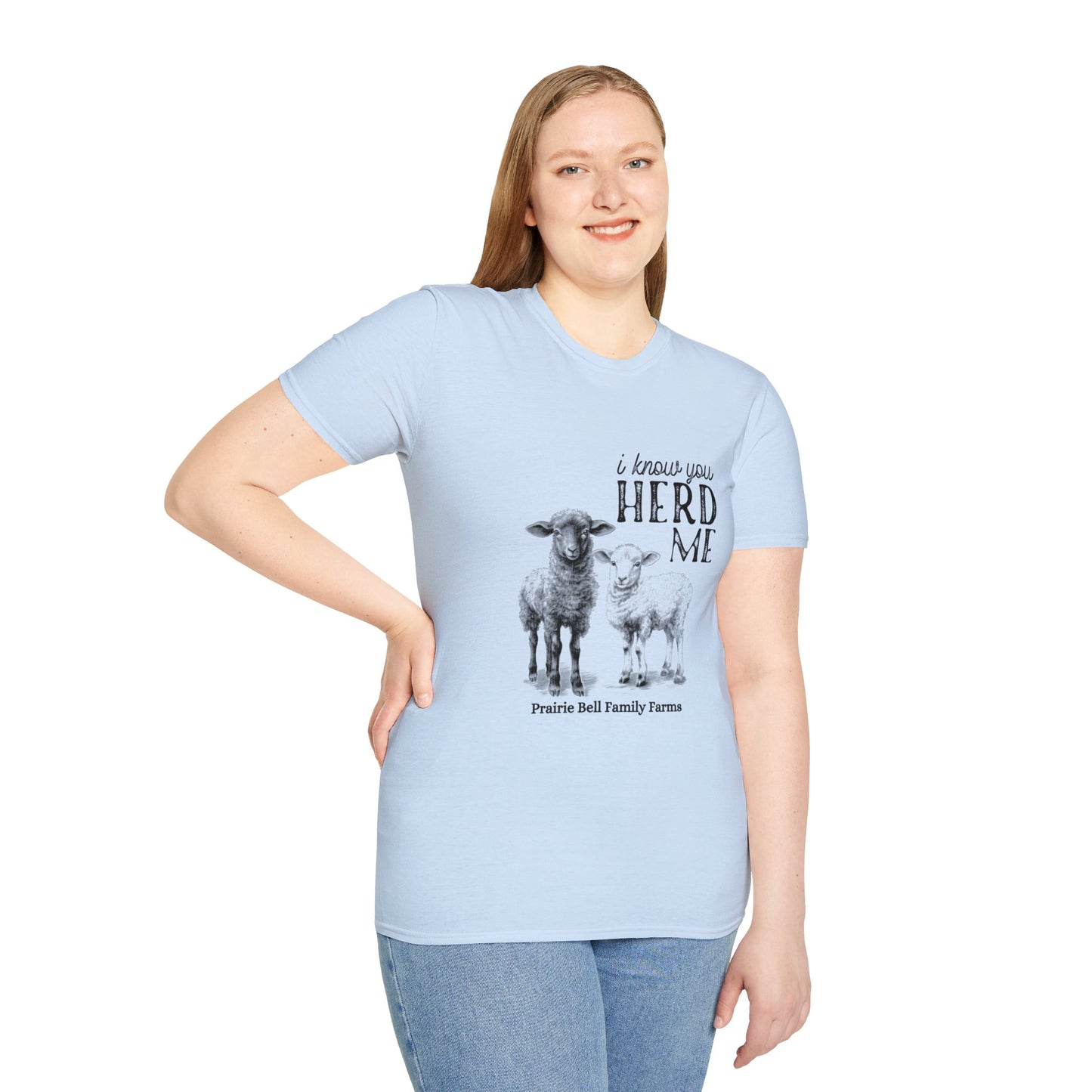I Know You Herd Me Tee
