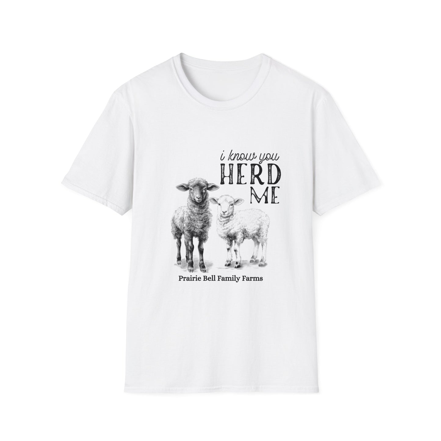 I Know You Herd Me Tee